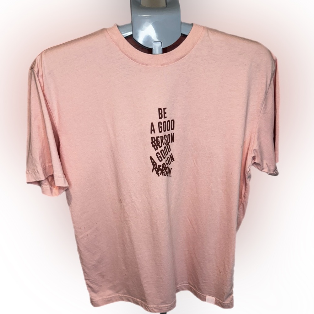 Be A Good Person Unisex T-Shirt